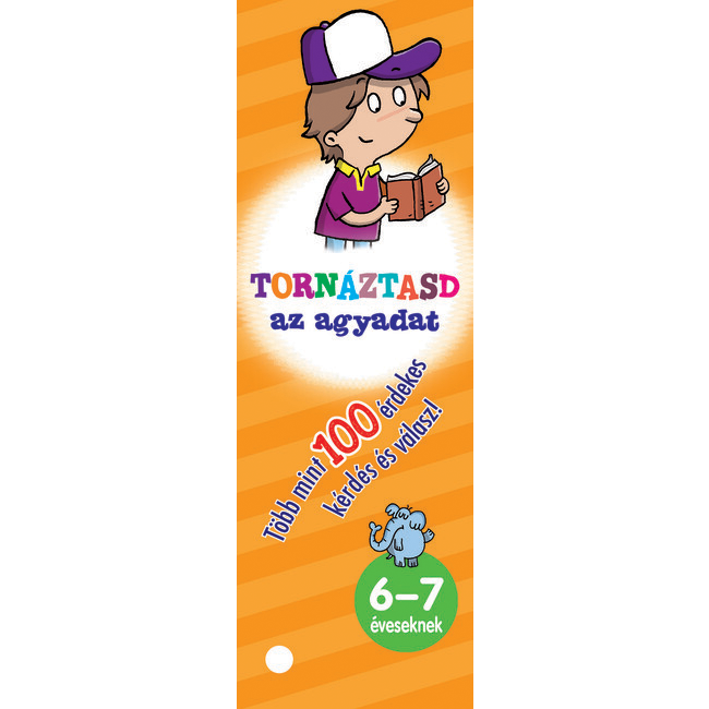 Tornáztasd az agyadat 6-7 éveseknek Tornáztasd az agyadat 6-7 éveseknek