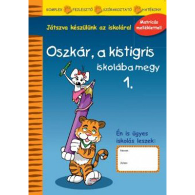 Oszkár, a kistigris iskolába megy Oszkár, a kistigris iskolába megy