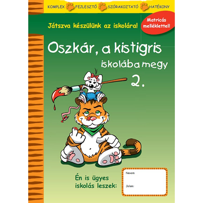 Oszkár, a kistigris iskolába megy Oszkár, a kistigris iskolába megy
