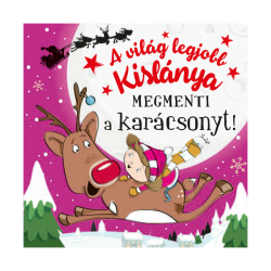 A világ legjobb kislánya megmenti a karácsonyt!
